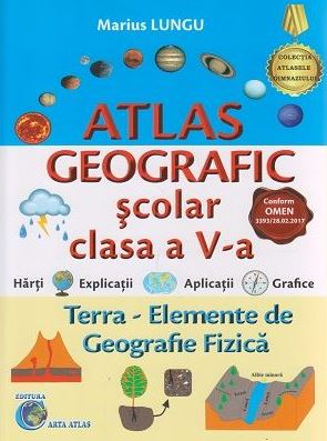 Atlas geografic scolar - Clasa a 5-a - Marius Lungu