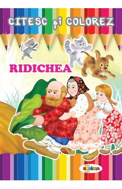 Coperta cărții 'Citesc și colorez: Ridichea'
