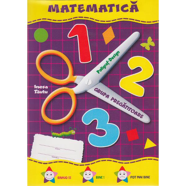 Matematica Grupa pregatitoare 6-7 ani (mapa) - Inesa Tautu