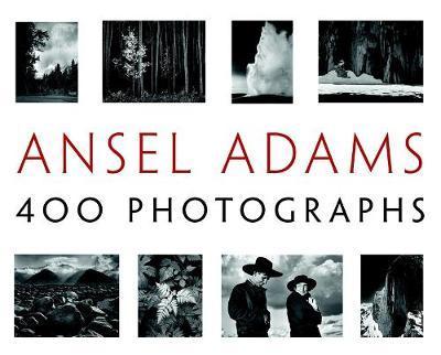 Ansel Adams' 400 Photographs - Ansel Adams