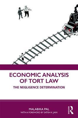 Economic Analysis of Tort Law - Malabika Pal