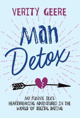 The Man Detox - Verity Geere