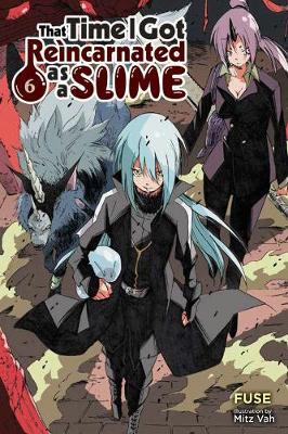 That Time I Got Reincarnated as a Slime, Vol. 6 (light novel -  
