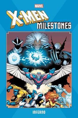 X-men Milestones: Inferno - Louise Simonson