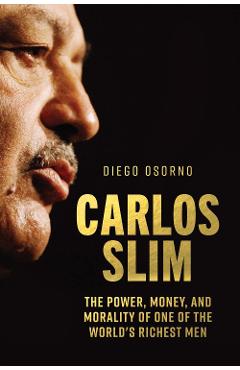 Coperta cărții 'Carlos Slim - Diego Osorno'