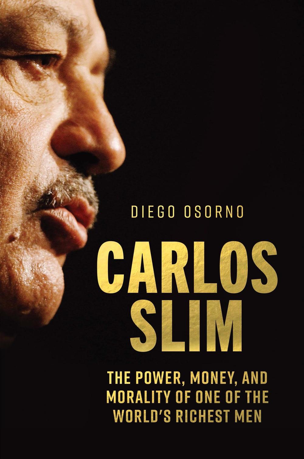 Carlos Slim - Diego Osorno