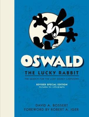 Oswald The Lucky Rabbit - David A Bossert