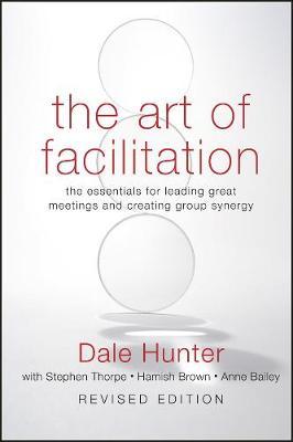 Art of Facilitation - Dale Hunter