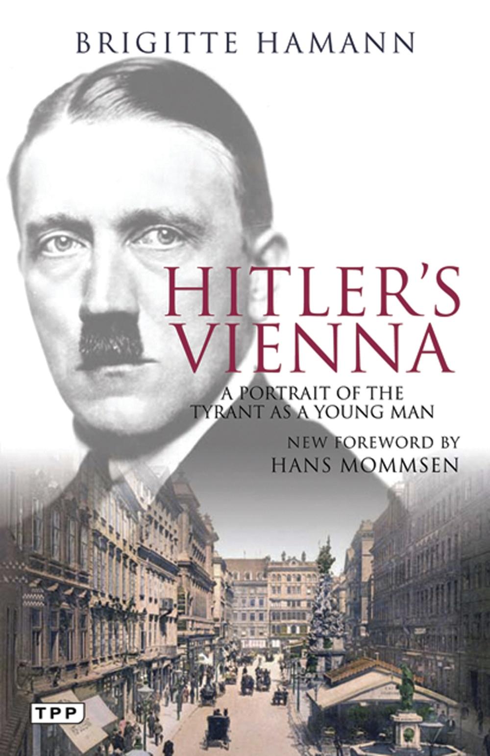 Hitler's Vienna - Brigitte Hamann