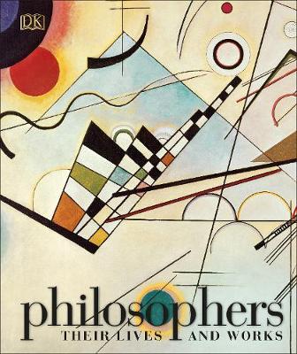 Philosophers: Their Lives and Works -  