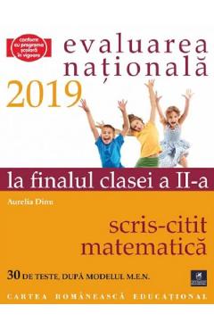 Coperta cărții 'Evaluarea Națională 2019 la finalul clasei a II-a: Scris-citit - Matematică - Aurelia Dinu'
