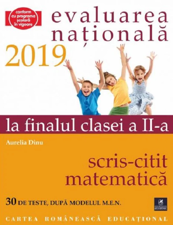 Coperta cărții 'Evaluarea Națională 2019 la finalul clasei a II-a: Scris-citit - Matematică - Aurelia Dinu'