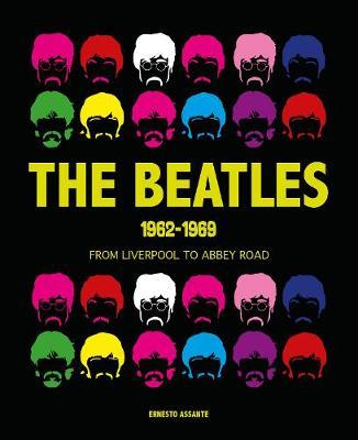 Beatles 1962-1969 - Ernesto Assante