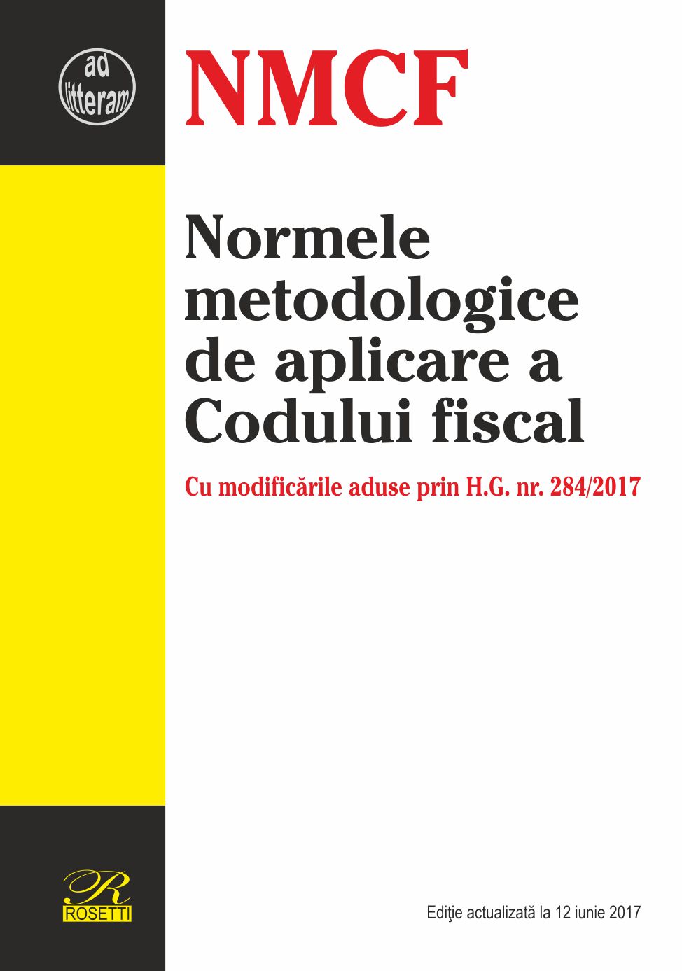 Normele metodologice de aplicare a Codului fiscal  - 12 iunie 2017