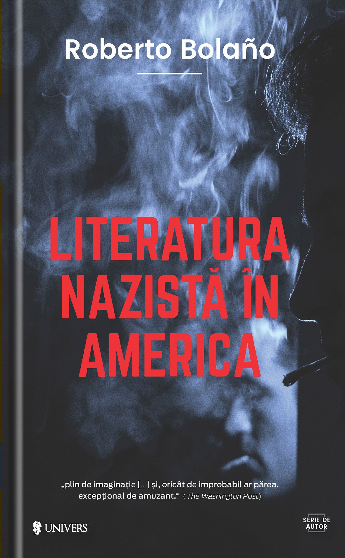 Literatura nazista in America - Roberto Bolano