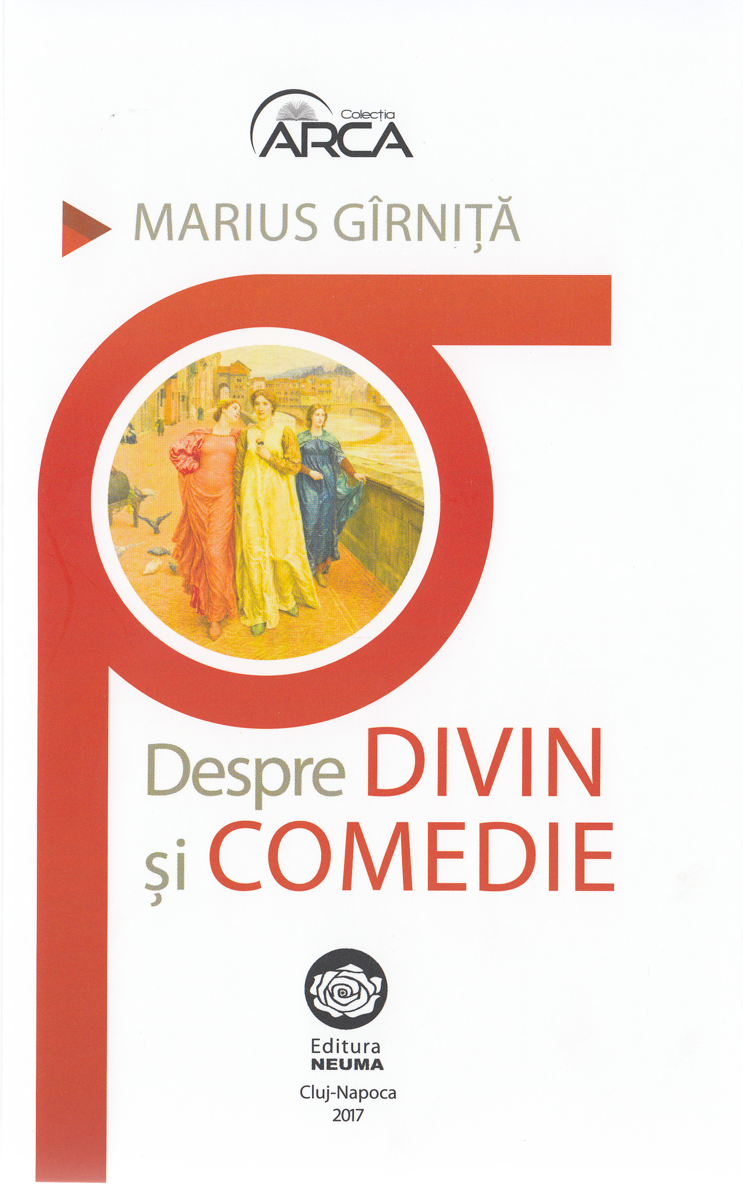 Despre divin si comedie - Marius Girnita