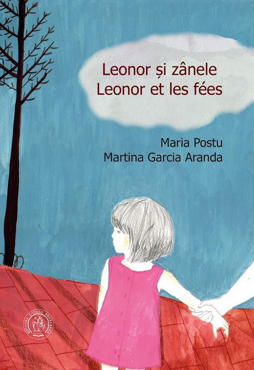 Leonor si zanele - Leonor et les fees - Maria Postu, Martina Garcia Aranda