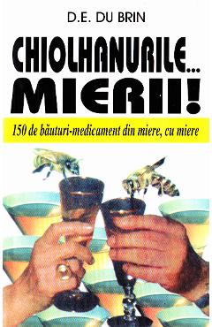 Poza produsului Chiolhanurile... Mierii! - D.E. Du Brin