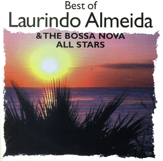 CD Laurindo Almeida & The Bossa Nova All Stars - Best Of
