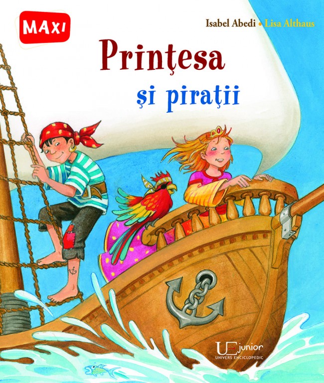 Printesa si piratii - Isabel Abedi, Lisa Althaus