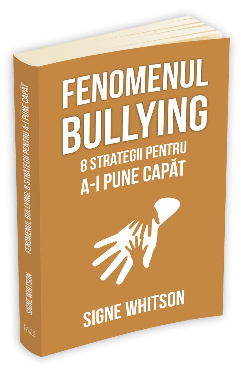 Fenomenul bullying - Signe Whitson