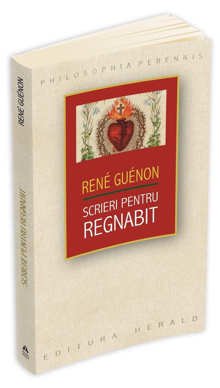 Scrieri pentru Regnabit - Rene Guenon