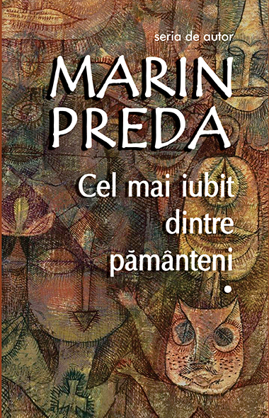 Cel mai iubit dintre pamanteni ed.2017 - Marin Preda