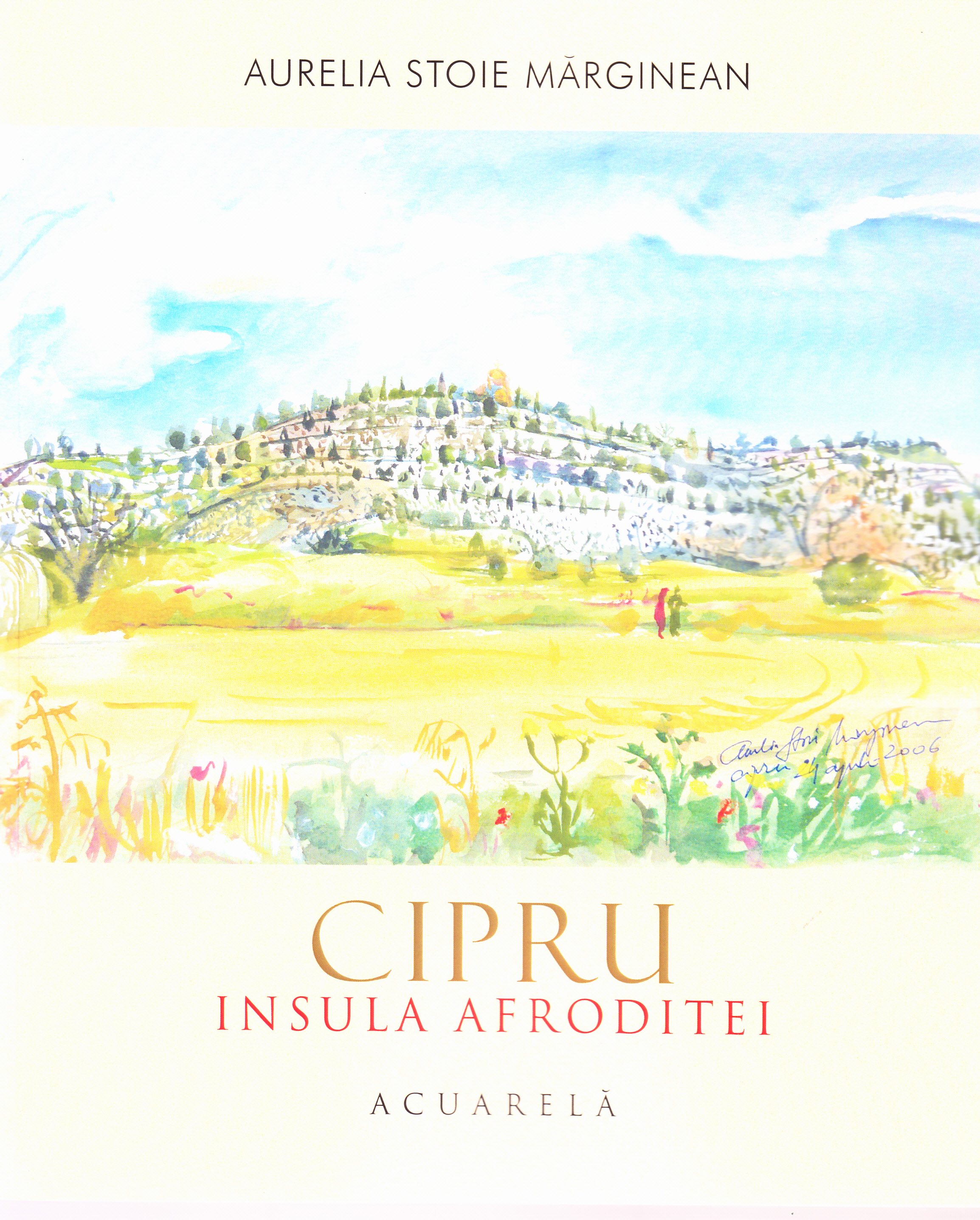 Cipru. Insula Afroditei: Acuarela - Aurelia Stoie Marginean