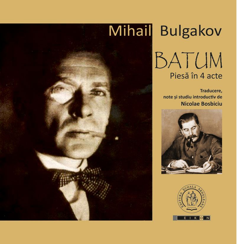 Batum. Piesa in 4 acte - Mihail Bulgakov
