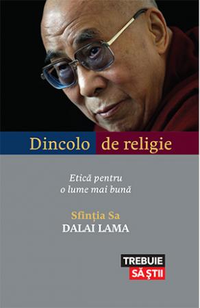 Dincolo de religie - Dalai Lama