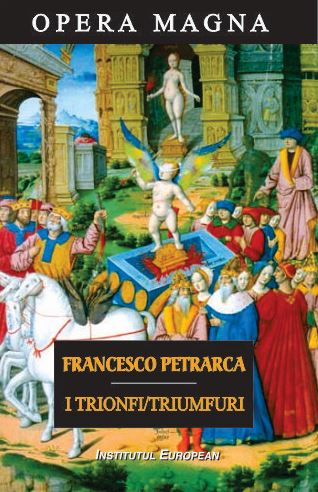 I Trionfi. Triumfuri - Francesco Petrarca