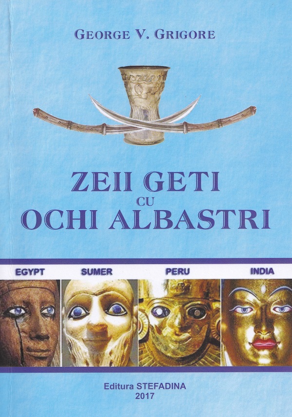 Zeii geti cu ochi albastri - George V. Grigore