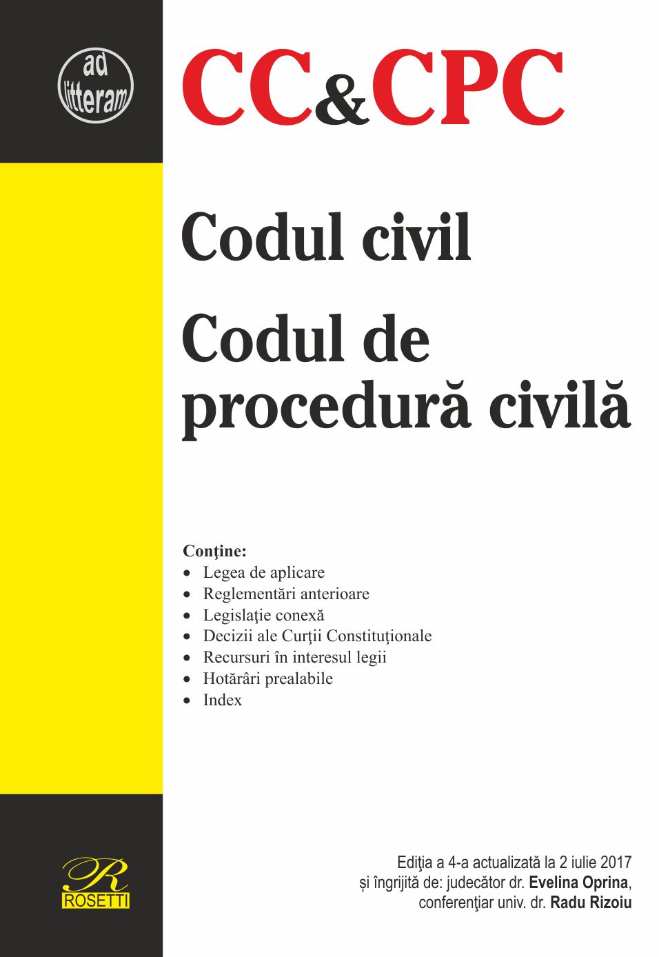 Codul civil. Codul de procedura civila ed.4 act. 2 iulie 2017