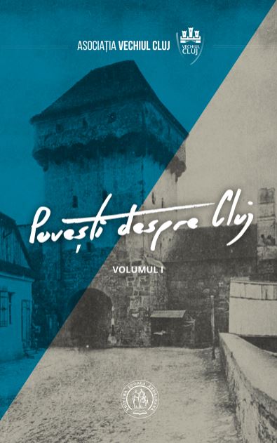 Povesti despre Cluj vol.1 - Vladimir-Alexandru Bogosavlievici, Tiberiu Farcas