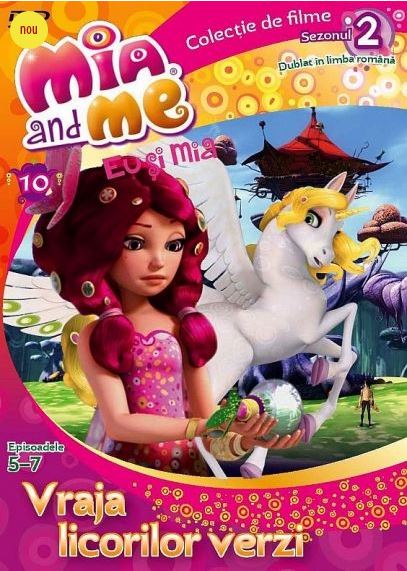 DVD Mia and Me - Eu si Mia: Vraja licorilor verzi - Episoadele 5-7 - Sezonul 2