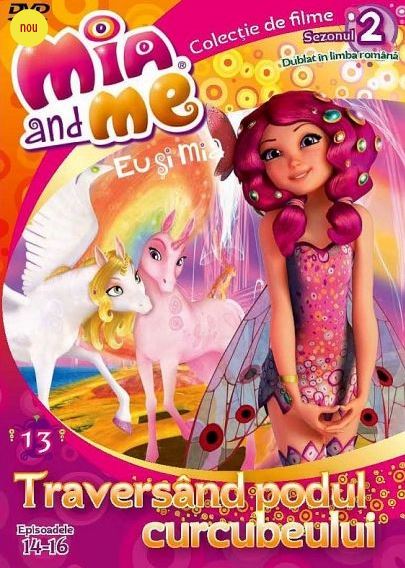 DVD Mia and Me - Eu si Mia: Traversand podul curcubeului - Sezonul 2