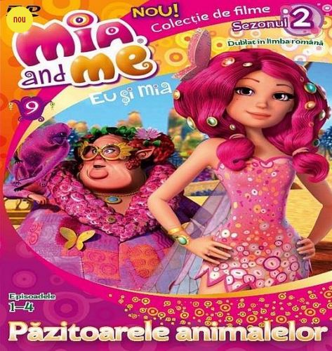 DVD Mia and Me - Eu si Mia: Pazitoarele animalelor - Episoadele 1-4 - Sezonul 2