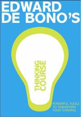 De Bonos Thinking Course Powerful Tools - Edward de Bono