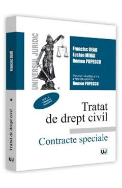 Coperta cărții 'Tratat de drept civil vol.1: Vanzarea. Schimbul. Contracte speciale ed.5 - Francisc Deak'