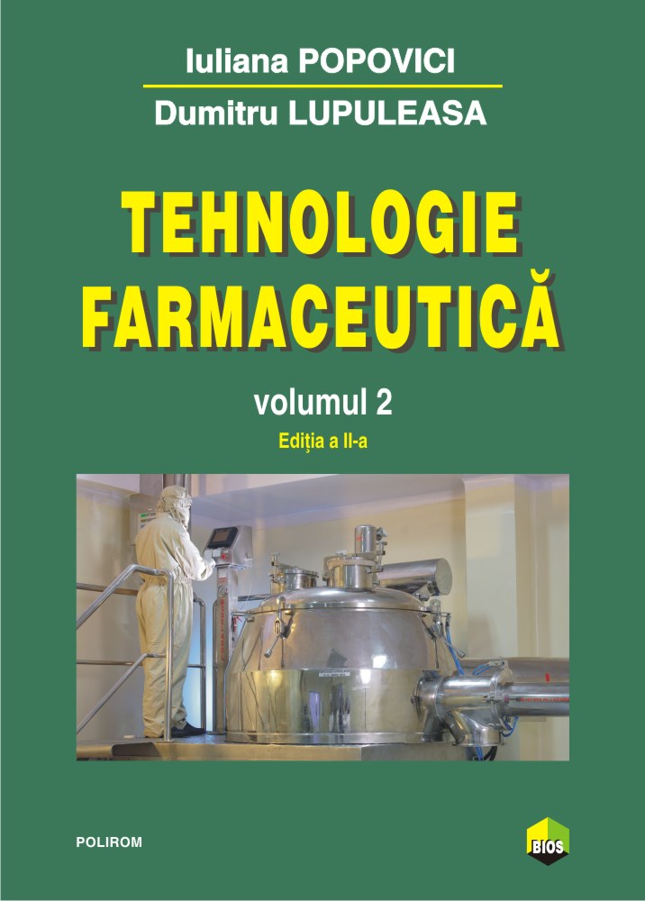 Tehnologie farmaceutica Vol.2 - Iuliana Popovici, Dumitru Lupuleasa