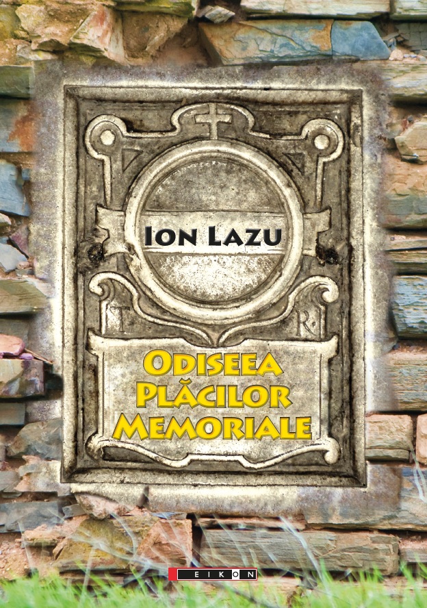 Odisea placilor memoriale - Ion Lazu