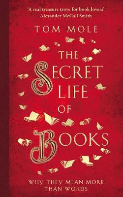 Secret Life of Books - Tom Mole