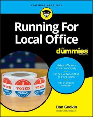 Running For Local Office For Dummies -  