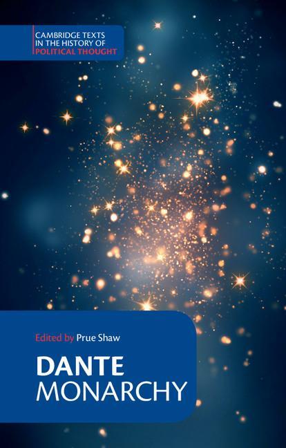 Dante: Monarchy - Alighieri Dante