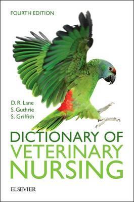 Dictionary of Veterinary Nursing - Denis Lane