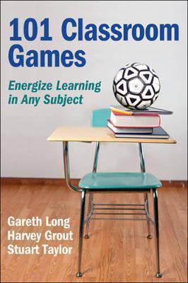 101 Classroom Games - Gareth Long