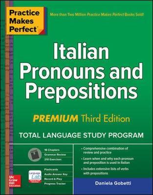 Practice Makes Perfect: Italian Pronouns and Prepositions, P - Daniela Gobetti