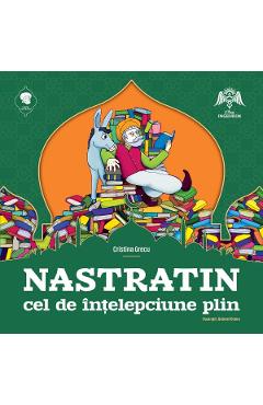 Poza produsului Nastratin cel de intelepciune plin - Cristina Grecu, Gabriel Dobre