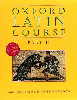 Oxford Latin Course: Part II: Student's Book - M Balme