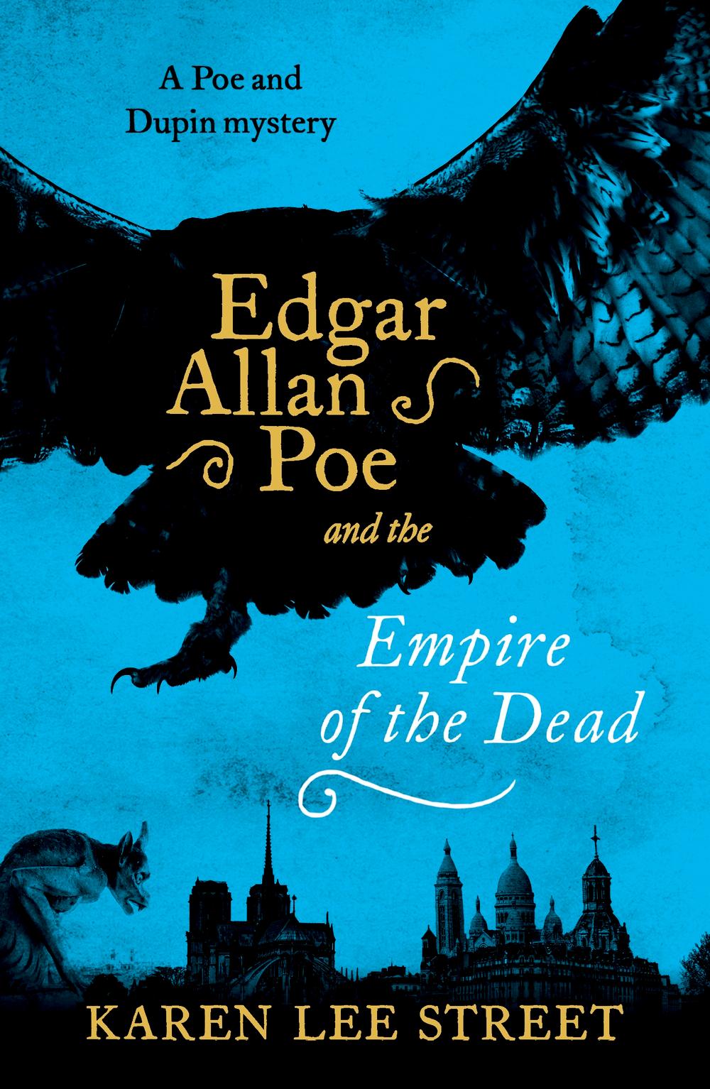 Edgar Allan Poe and The Empire of the Dead - Karen Lee Street